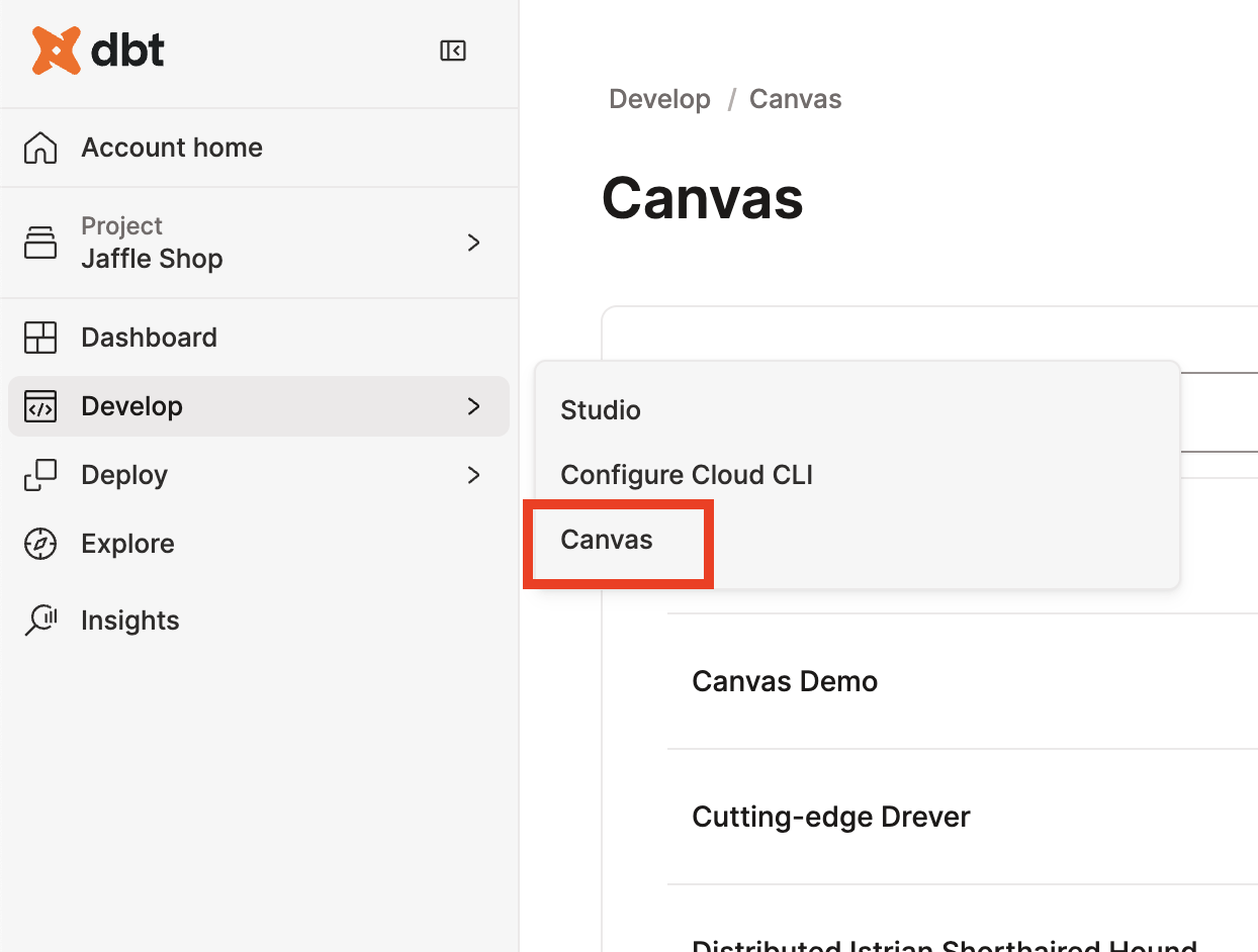 Access Canvas by selecting 'Develop' from the navigation menu. Access Canvas by selecting 'Develop' from the navigation menu.