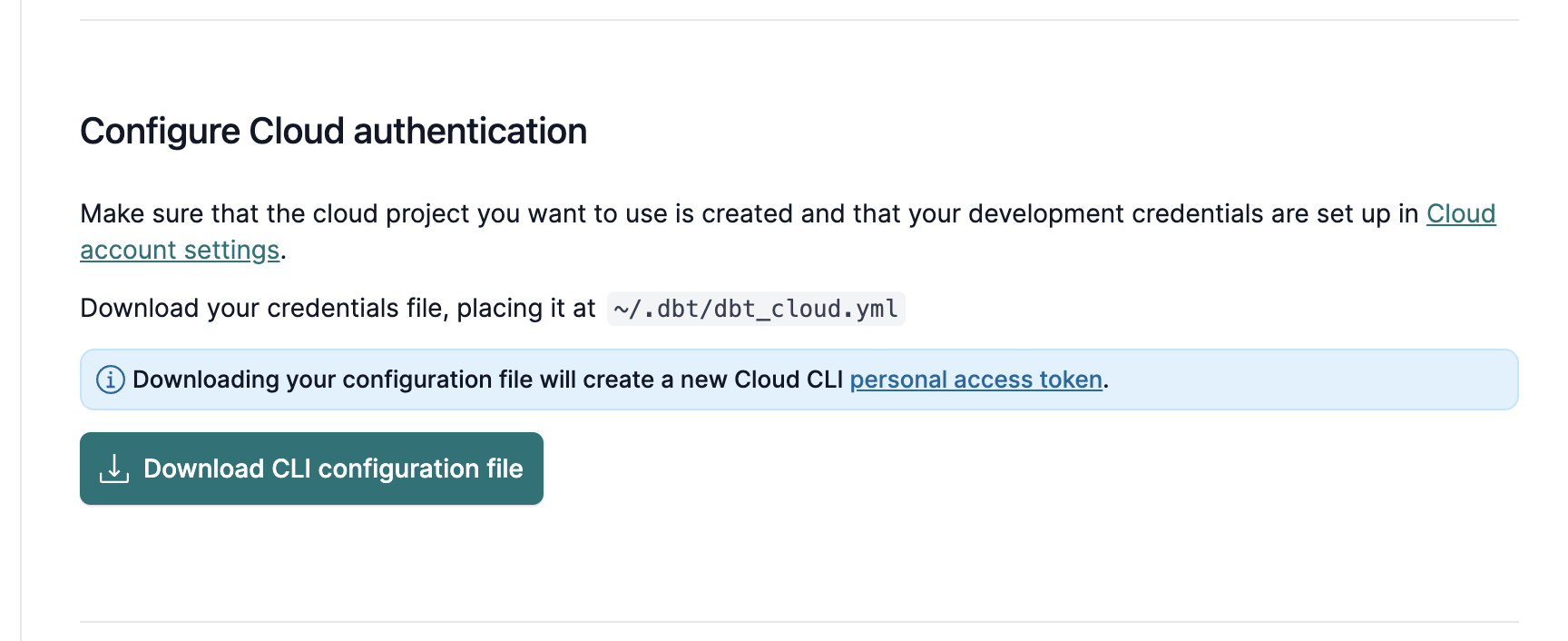 Download the dbt_cloud.yml file to complete registration. Download the dbt_cloud.yml file to complete registration.