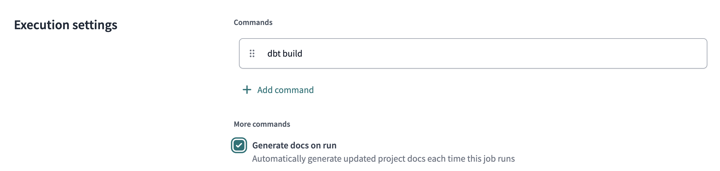  Select the 'Generate docs on run' option when configuring your dbt job.